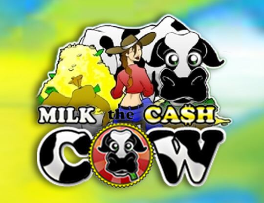 Milk the Cash Cow